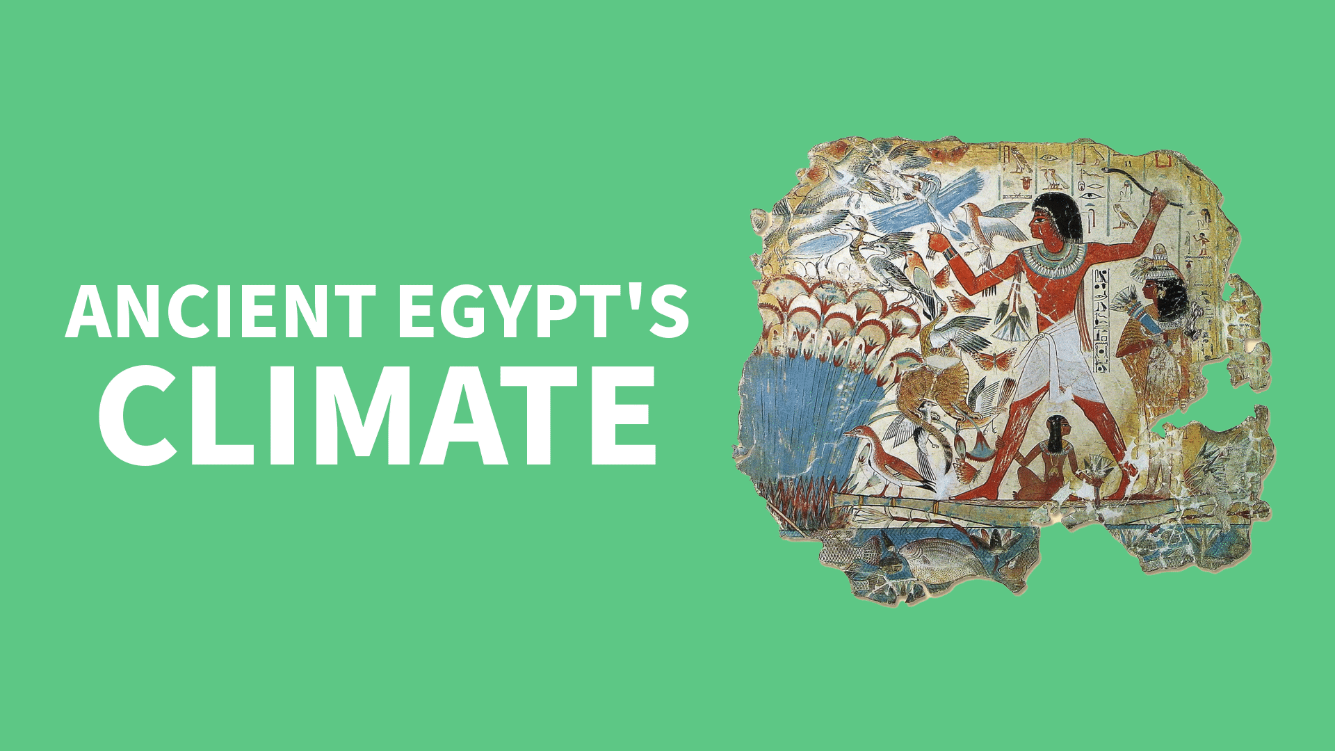 The Climate of Ancient Egypt Video & Resources | ClickView